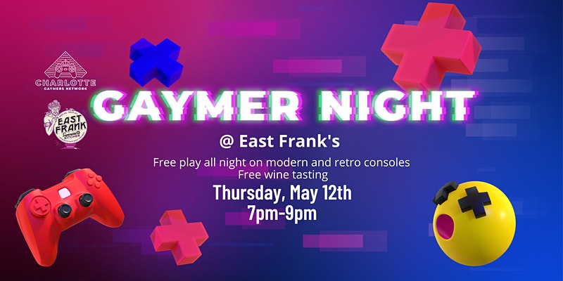 Gaymer Night @ East Frank's!