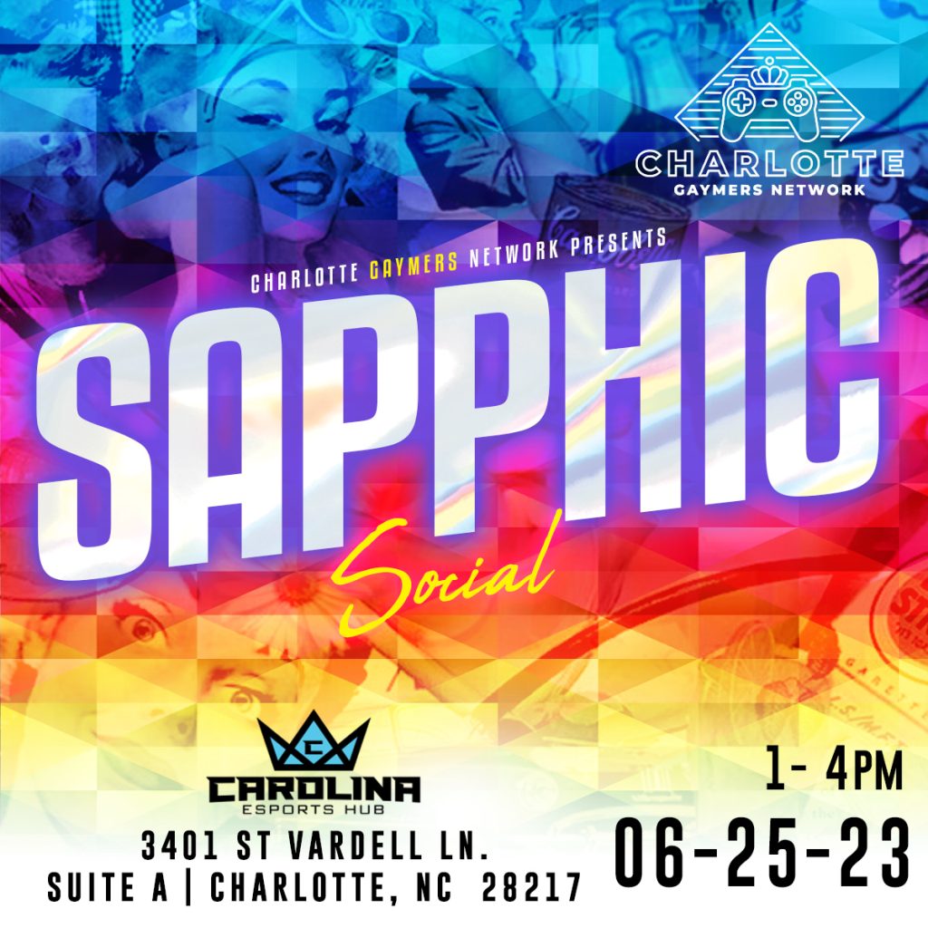 CGN Sapphic Social @ Carolina Esports Hub!