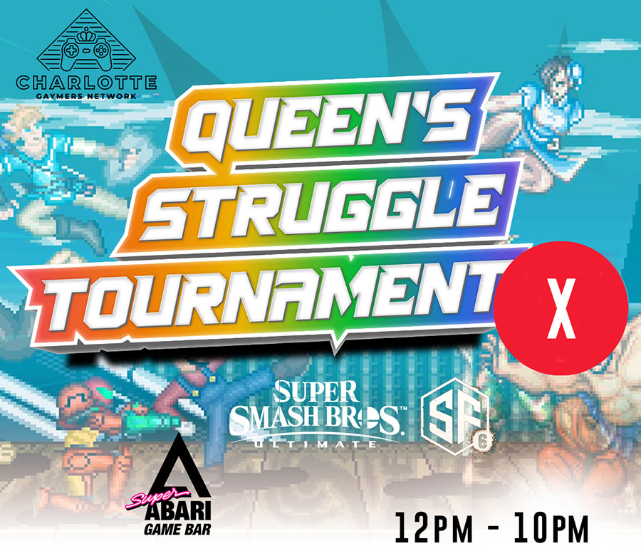 Queens Struggle Tournament X
